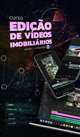 Curso de Edição de Vídeos Imobiliários